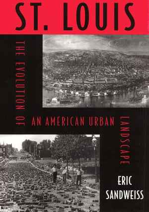 St. Louis: Evolution Of American Urban Landscape (Critical Perspectives On The P),Used