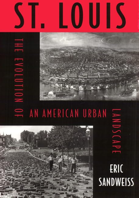 St. Louis: Evolution Of American Urban Landscape (Critical Perspectives On The P),Used