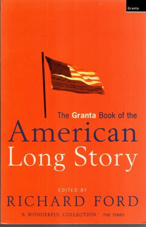 The Granta Book of the American Long Story,Used