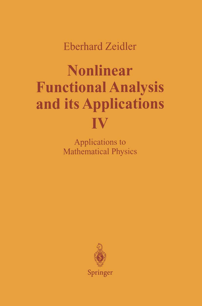 Nonlinear Functional Analysis and its Applications: IV: Applications to Mathematical Physics,Used