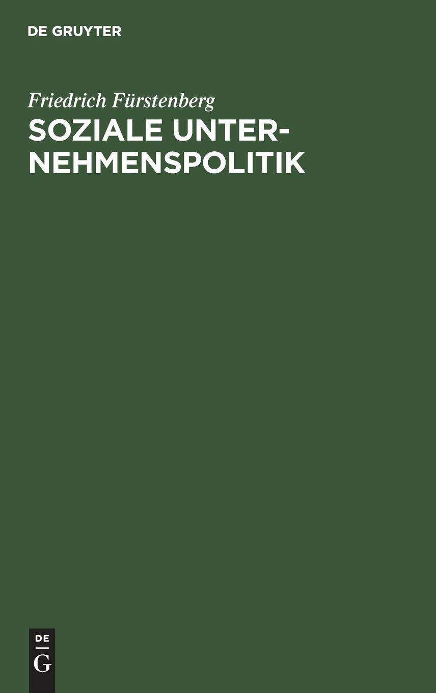 Soziale Unternehmenspolitik: Strategien und Perspektiven (German Edition),New