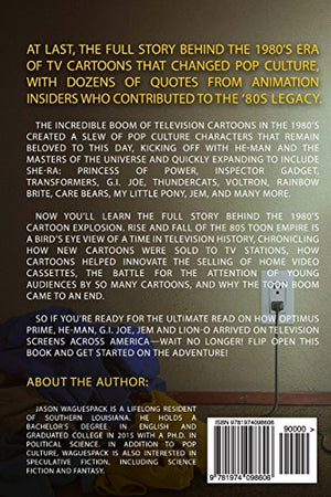 Rise and Fall of the 80s Toon Empire: A Behind the Scenes Look at When HeMan, G.I. Joe and Transformers Ruled the Airwaves (Ris,Used