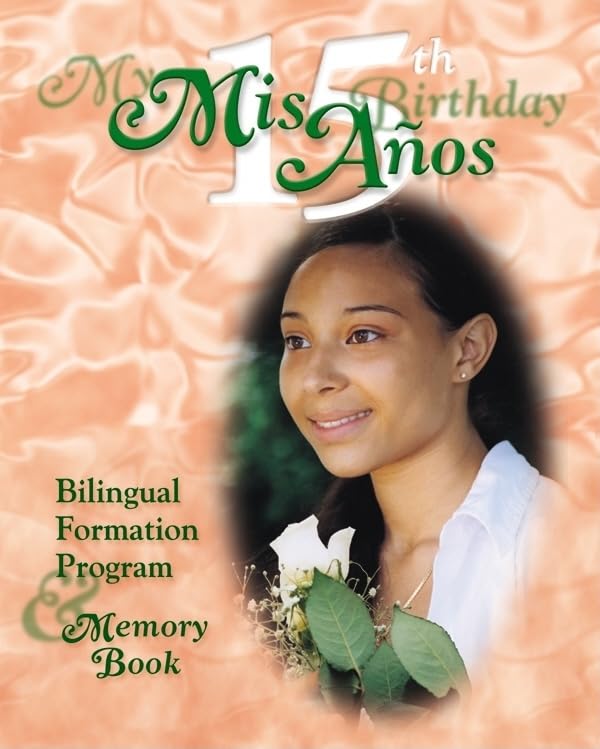 My 15Th Birthdaymis 15 Aos: Bilingual Formation Program And Memory Book (More For Kids),Used