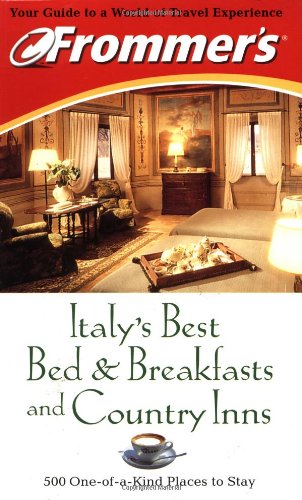 Frommer's Italy's Best Bed & Breakfasts and Country Inns,Used