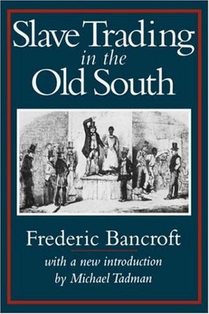 Slave Trading In The Old South (Southern Classics),Used