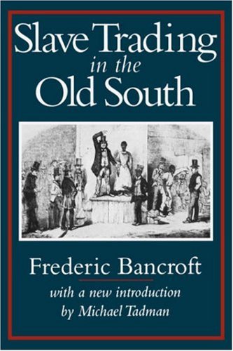 Slave Trading In The Old South (Southern Classics),Used