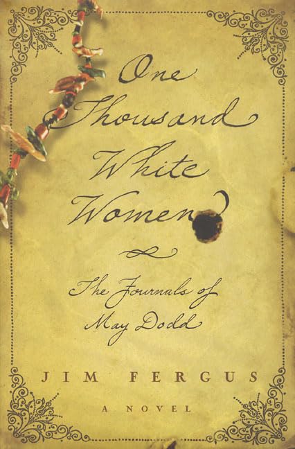 One Thousand White Women: The Journals Of May Dodd