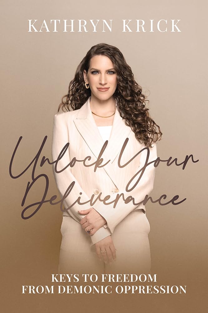 Unlock Your Deliverance: Keys to Freedom From Demonic Oppression