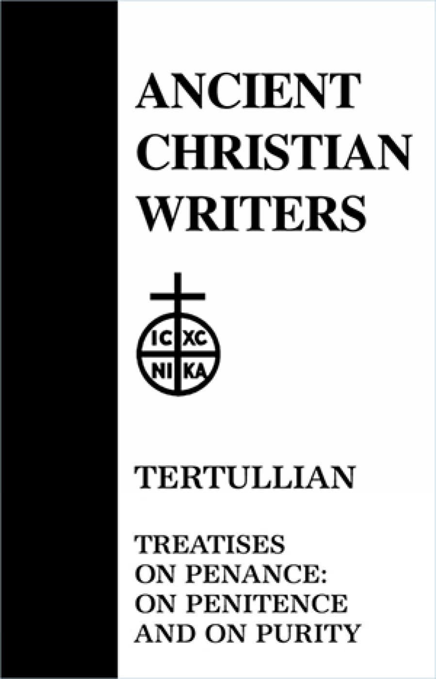 28. Tertullian: Treatises On Penance: On Penitence And On Purity (Ancient Christian Writers),Used