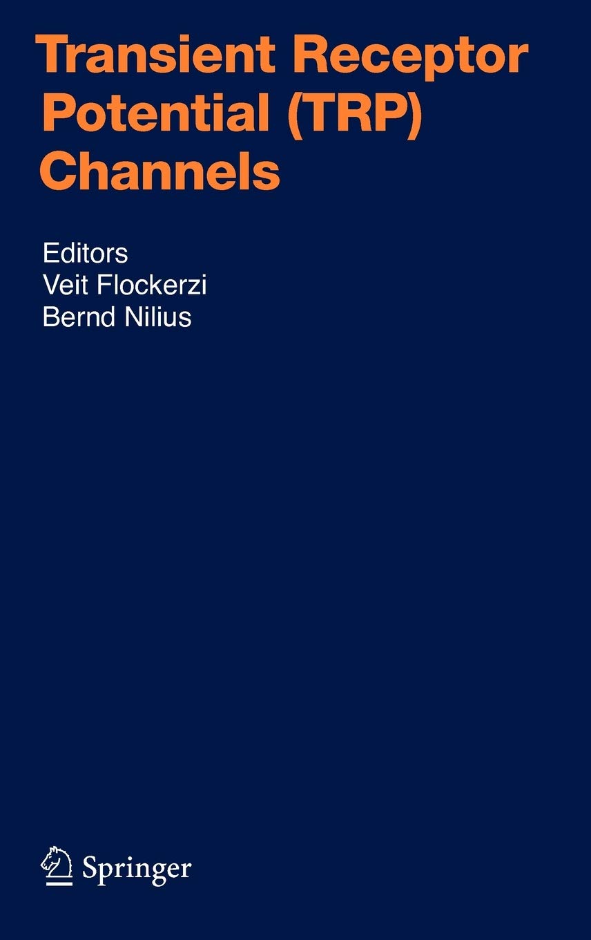 Transient Receptor Potential (TRP) Channels (Handbook of Experimental Pharmacology, 179),New