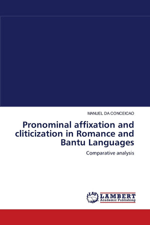 Pronominal affixation and cliticization in Romance and Bantu Languages: Comparative analysis,Used