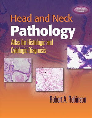 Head and Neck Pathology: Atlas for Histologic and Cytologic Diagnosis,Used