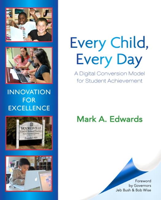 Every Child, Every Day: A Digital Conversion Model for Student Achievement (New 2013 Ed Leadership Titles),Used
