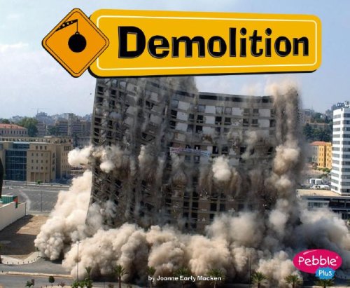 Demolition (Pebble Plus: Construction Zone),Used