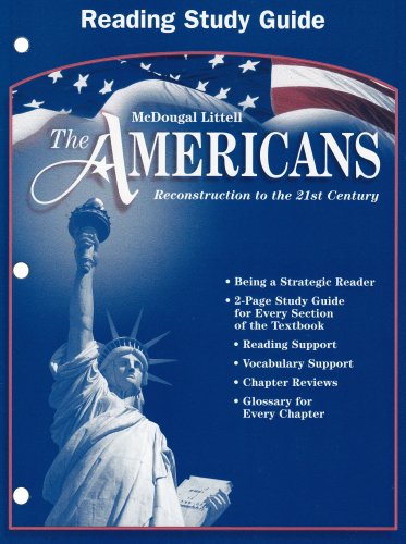 The Americans: Reconstruction To The 21St Century (Reading Study Guide)