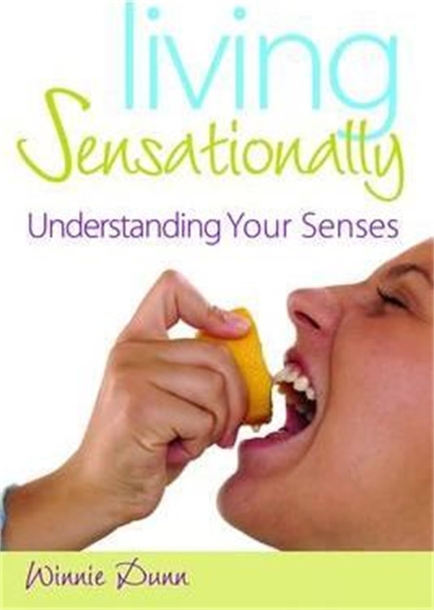 Living Sensationally: Understanding Your Senses,Used
