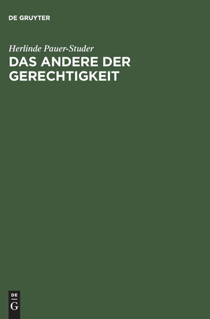 Das Andere der Gerechtigkeit: Moraltheorie im Kontext der Geschlechterdifferenz (German Edition),Used