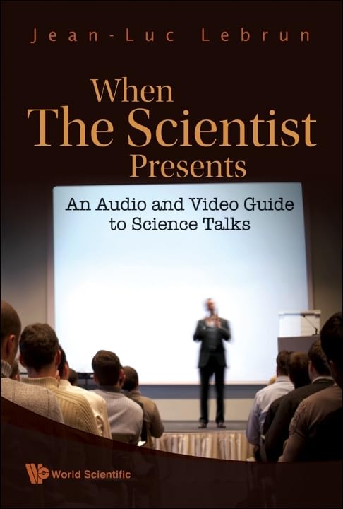When the Scientist Presents: An Audio and Video Guide to Science Talks (with DVDRom),Used