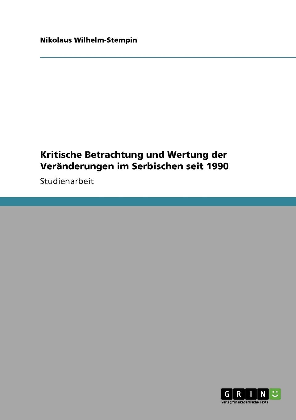 Kritische Betrachtung und Wertung der Vernderungen im Serbischen seit 1990 (German Edition),Used