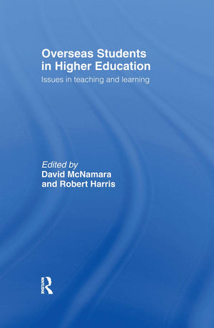 Overseas Students in Higher Education: Issues in Teaching and Learning,Used