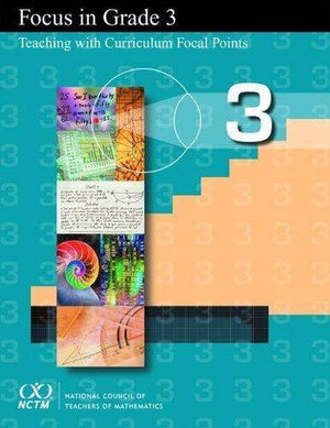 Focus In Grade 3: Teaching With Curriculum Focal Points,Used