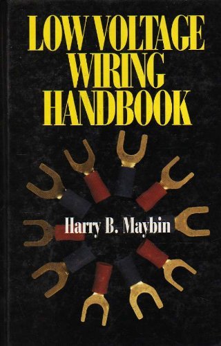 Low Voltage Wiring Handbook: Design, Installation, and Maintenance,Used