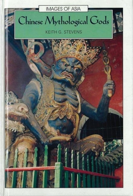 Chinese Mythological Gods (Images Of Asia),Used
