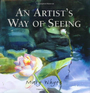 Artist'S Way Of Seeing, An