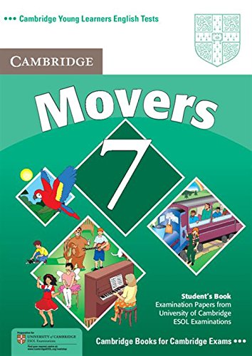 Cambridge Young Learners English Tests 7 Movers Student'S Book: Examination Papers From University Of Cambridge Esol Examination,New