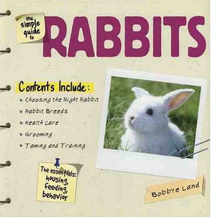 The Simple Guide to Rabbits,Used