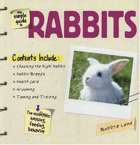The Simple Guide to Rabbits,Used