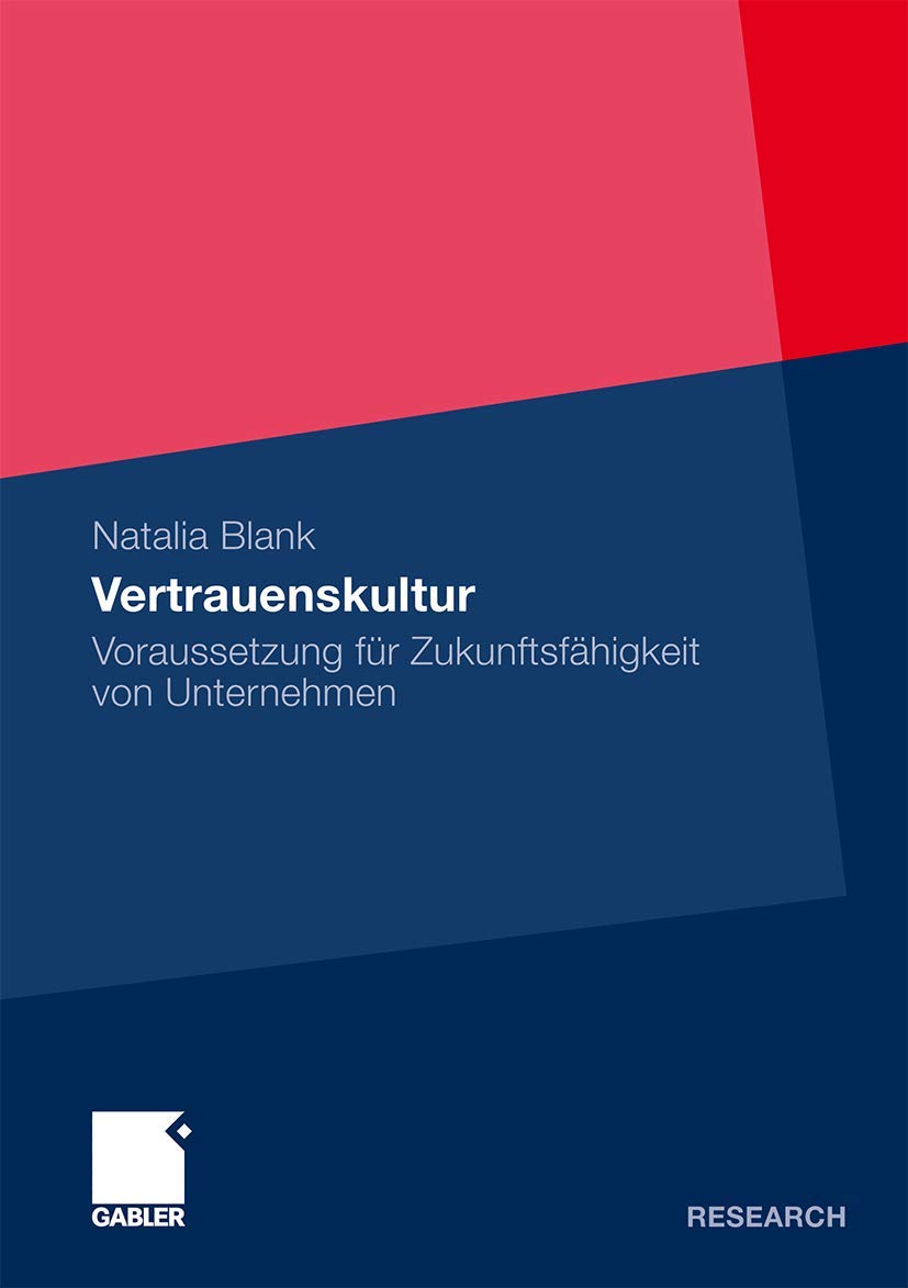 Vertrauenskultur: Voraussetzung fr Zukunftsfhigkeit von Unternehmen (German Edition),Used