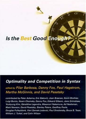 Is the Best Good Enough? Optimality and Competition in Syntax,Used