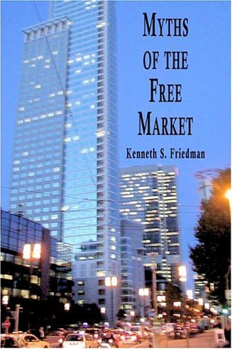 Myths Of The Free Market,Used
