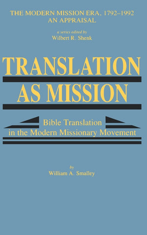 Translation as Mission (Modern Mission Era, 17921992),Used