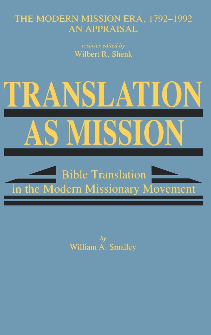 Translation as Mission (Modern Mission Era, 17921992),Used