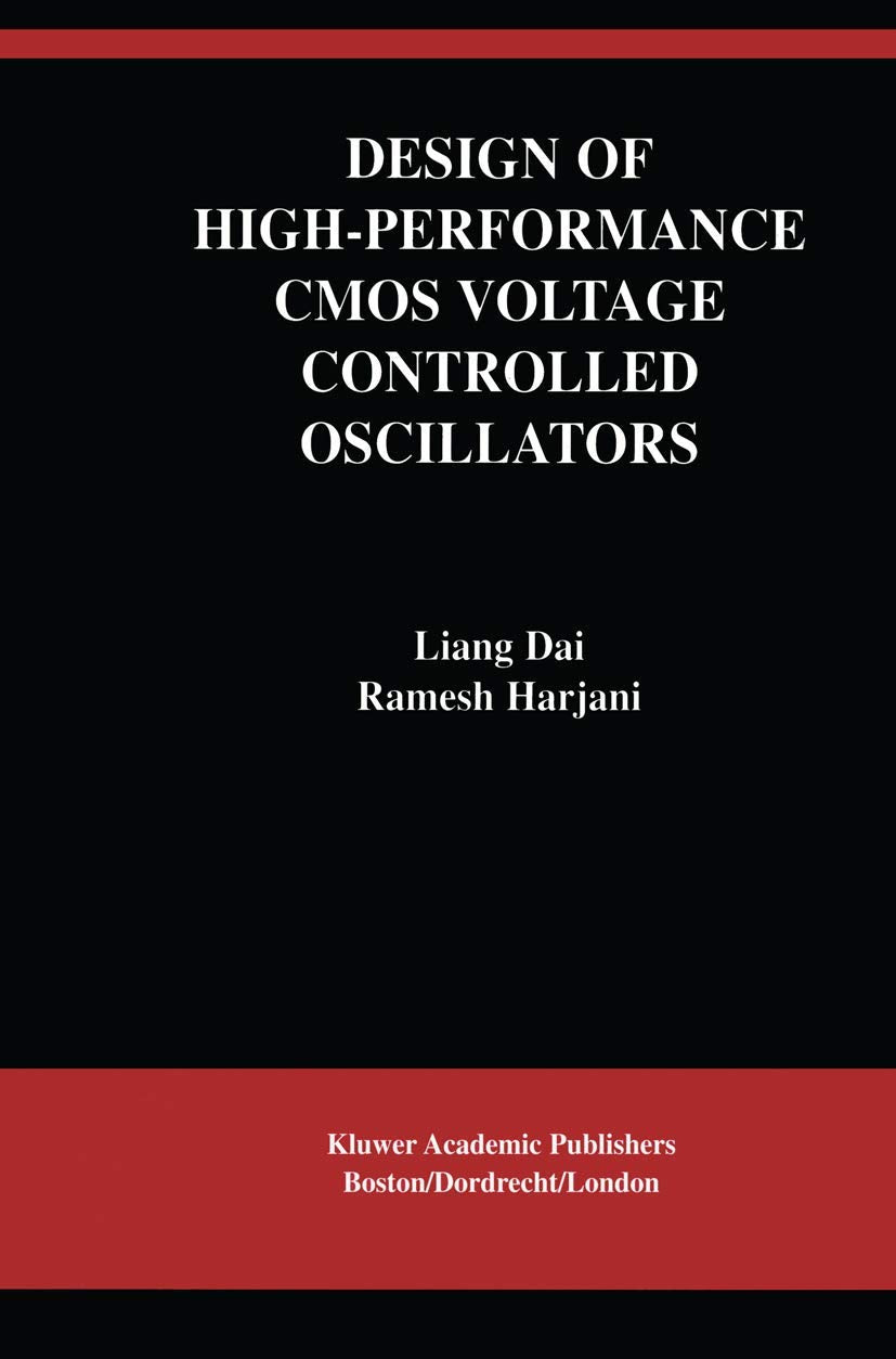 Design of HighPerformance CMOS VoltageControlled Oscillators (The Springer International Series in Engineering and Computer Sc,Used