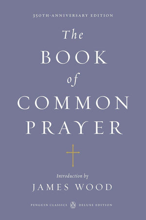 The Book Of Common Prayer: (Penguin Classics Deluxe Edition)-used