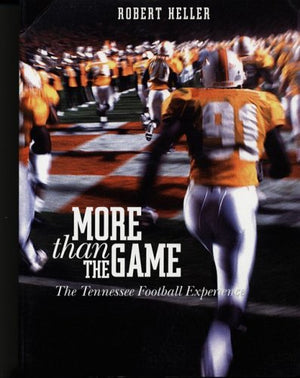 More Than the Game: The Tennessee Football Experience,Used