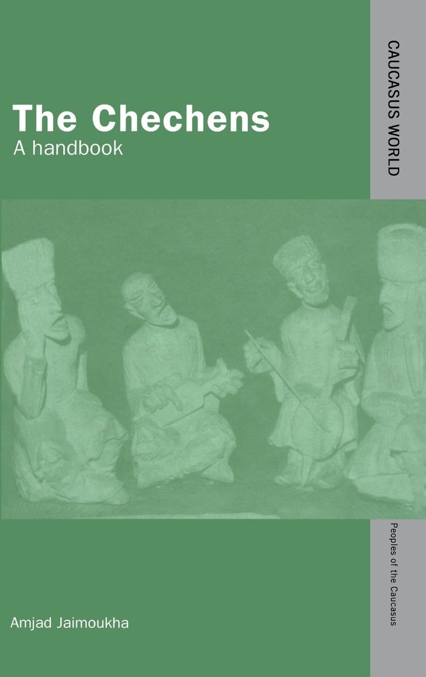 The Chechens: A Handbook (Caucasus World: Peoples of the Caucasus),Used