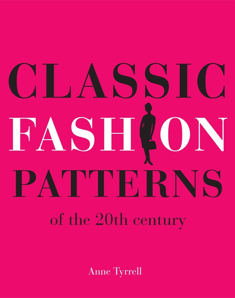 Classic Fashion Patterns of the 20th Century,Used