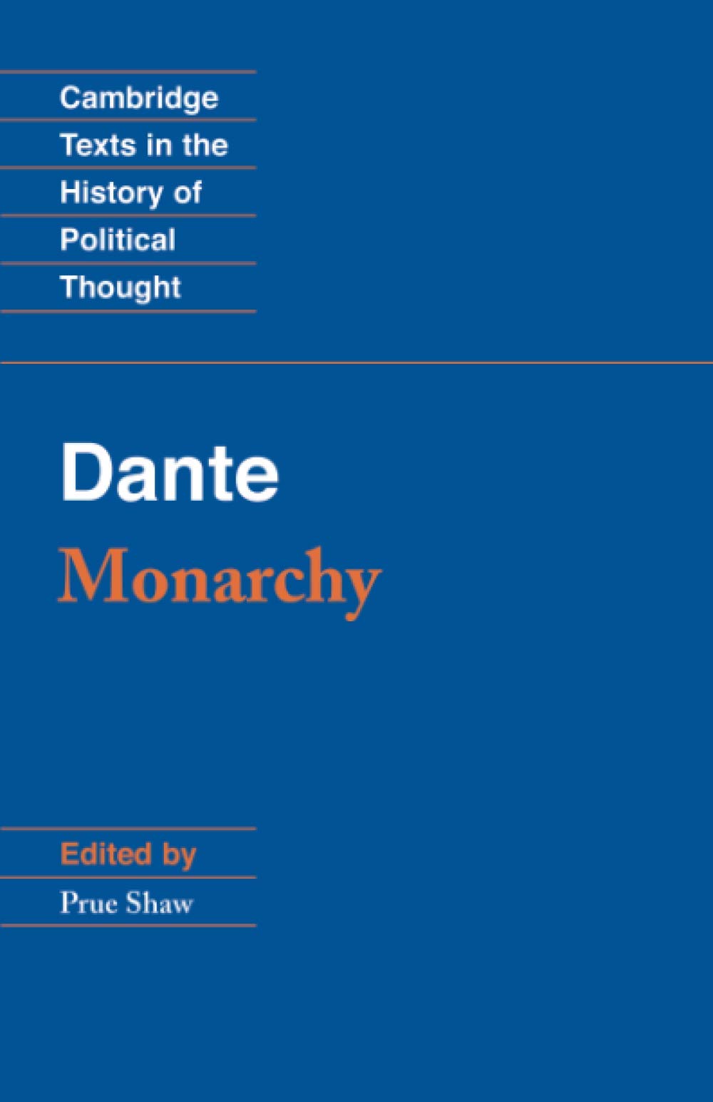 Dante: Monarchy (Cambridge Texts in the History of Political Thought),Used