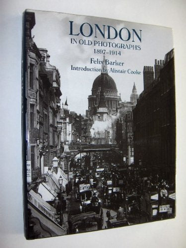 London in Old Photographs, 18971914,Used