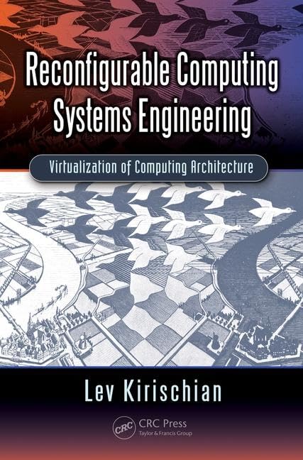 Reconfigurable Computing Systems Engineering: Virtualization of Computing Architecture,Used