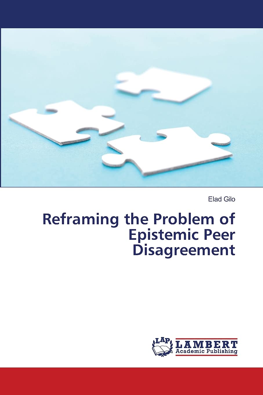 Reframing the Problem of Epistemic Peer Disagreement,Used