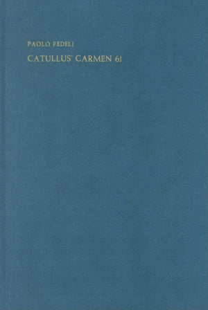 Catullus' Carmen 61 (London Studies in Classical Philology) (English and Italian Edition),Used