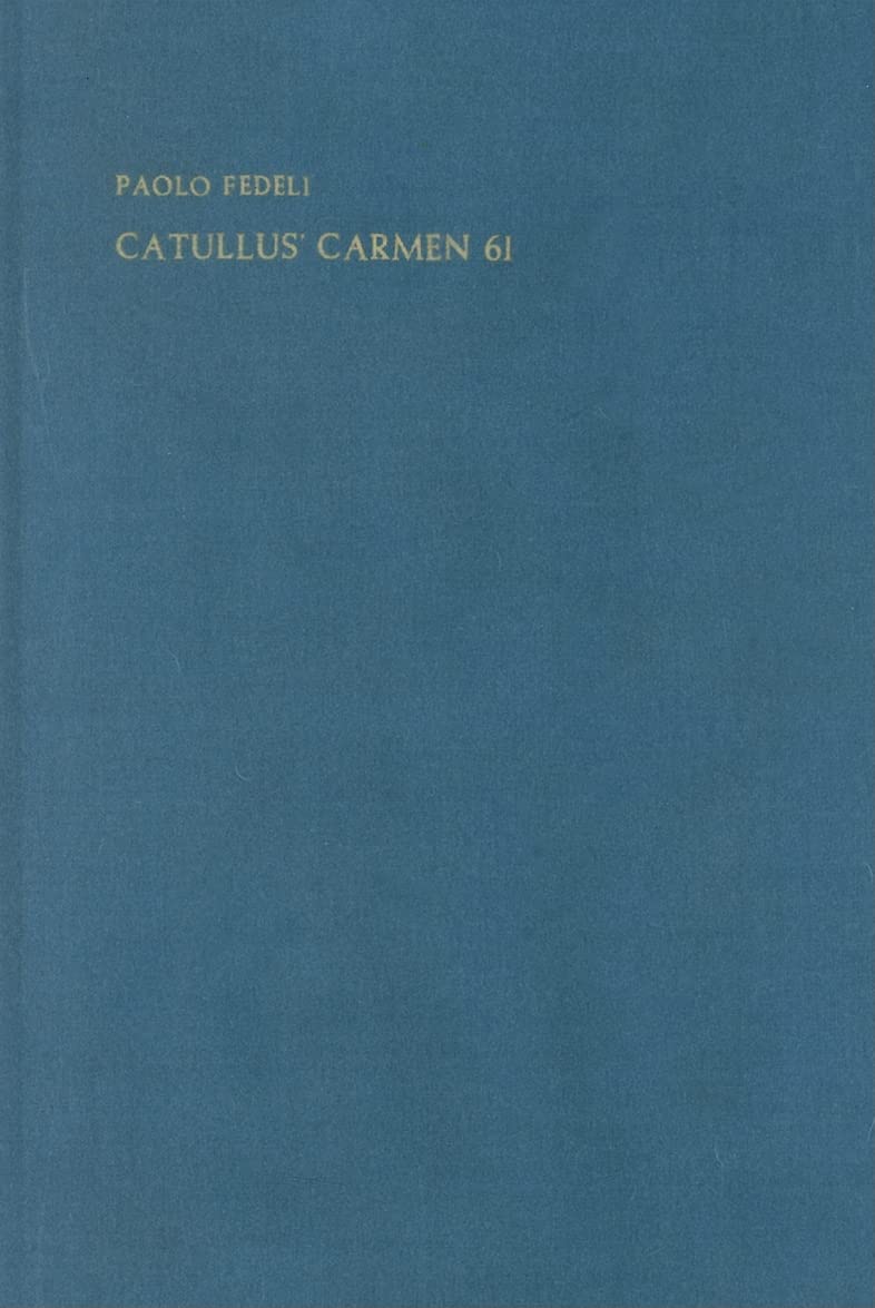 Catullus' Carmen 61 (London Studies in Classical Philology) (English and Italian Edition),Used