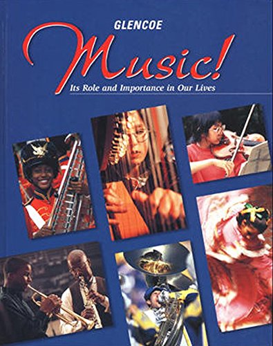Music!: It's Role & Importance in Our Lives Student Edition,Used