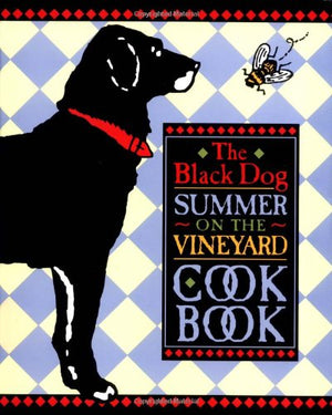 The Black Dog Summer on the Vineyard Cookbook,Used