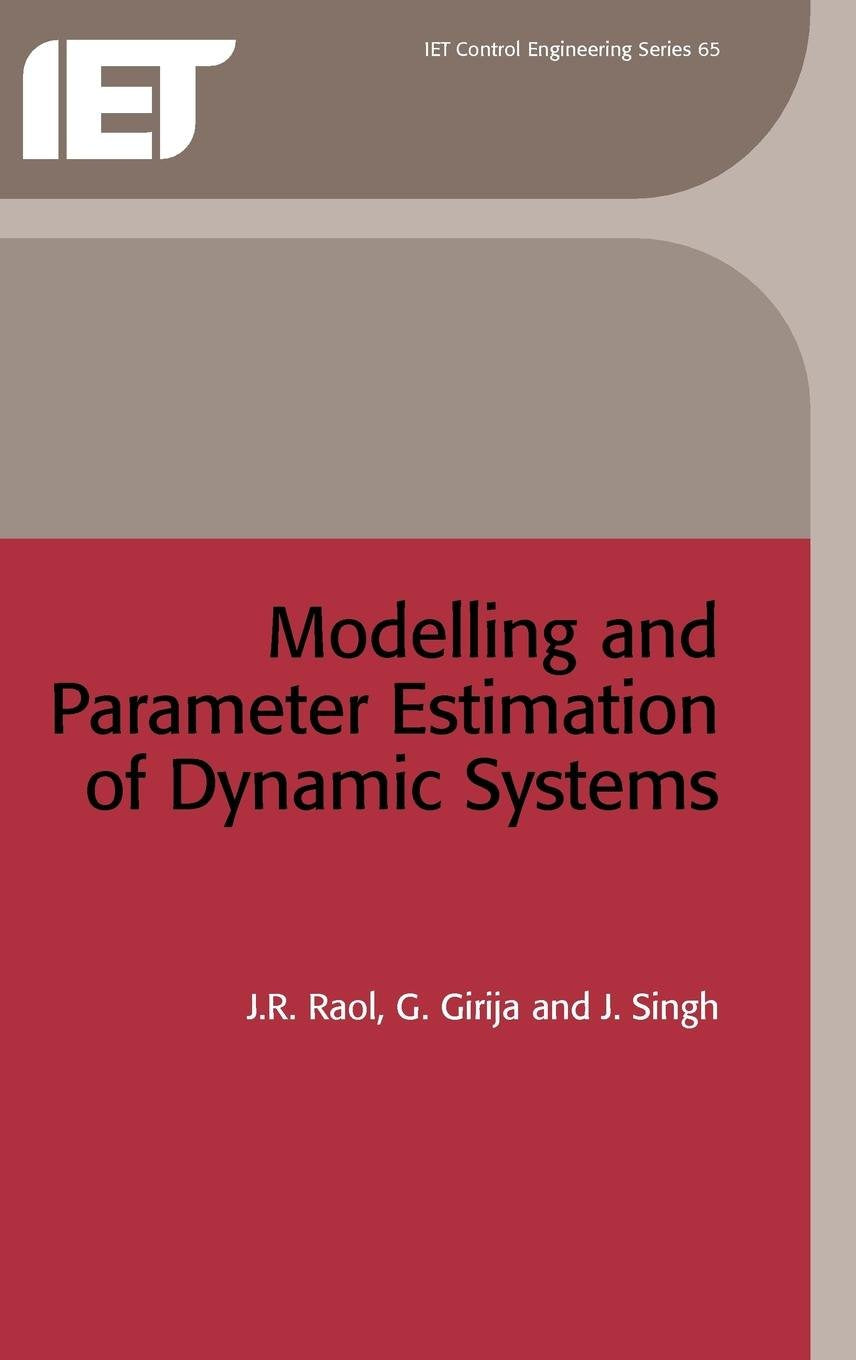Modelling and Parameter Estimation of Dynamic Systems (Control, Robotics and Sensors),Used